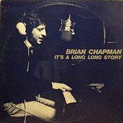 BRIAN CHAPMAN / It's A Long Long Story